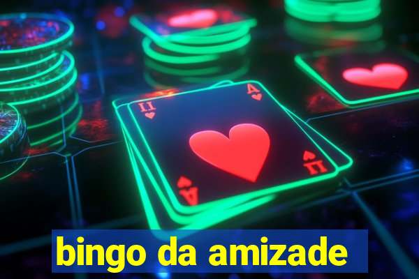 bingo da amizade